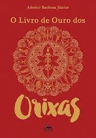 LIVRO DE OURO DOS ORIXÁS von Ademir Barbosa Junior