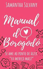 Manual do Borogodó von  ‎ Samantha Silvany